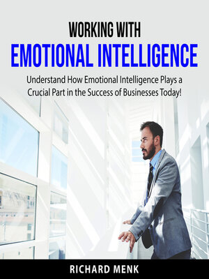 cover image of Working with Emotional Intelligence